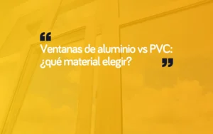 ventajas de aluminio pvc